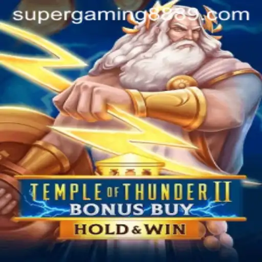 Exploring the Thrills of TempleofThunderIIBonusBuy with SuperGaming888