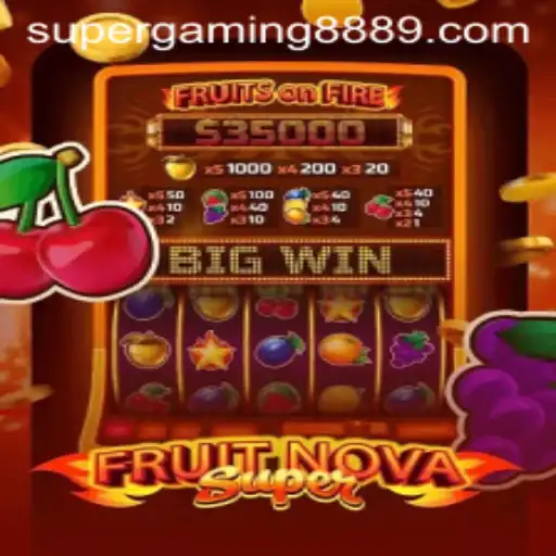 Discovering the Exciting World of FruitNovaSuper: A SuperGaming888 Adventure
