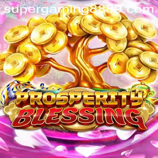 Discover the Enchantment of ProsperityBlessing: A Deep Dive into SuperGaming888's Latest Masterpiece